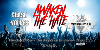 Awaken the Hate with Mizzie Maxx and Chase the Wolves