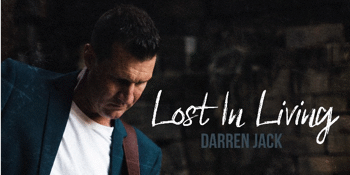 Darren Jack 'Lost in Living' Album Launch