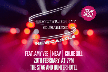 Spotlight Series Newcastle 2025 ft/ Amy Vee, Neav & Chloe Gill