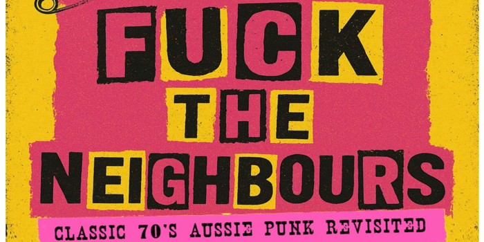 Fuck The Neighbours (Oz Punk Supergroup) with The Molly Fet Circuit