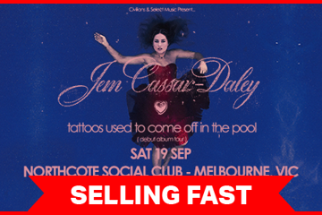 Jem Cassar-Daley ‘tattoos used to come off in the pool’ Album Tour
