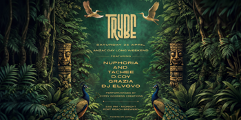 TRYBE • 25 APRIL • ANZAC DAY LONG WEEKEND