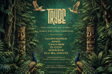 TRYBE • 25 APRIL • ANZAC DAY LONG WEEKEND