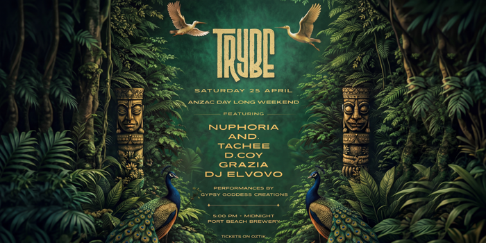 TRYBE  25 APRIL  ANZAC DAY LONG WEEKEND