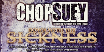 Chop Suey & Down With The Sickness