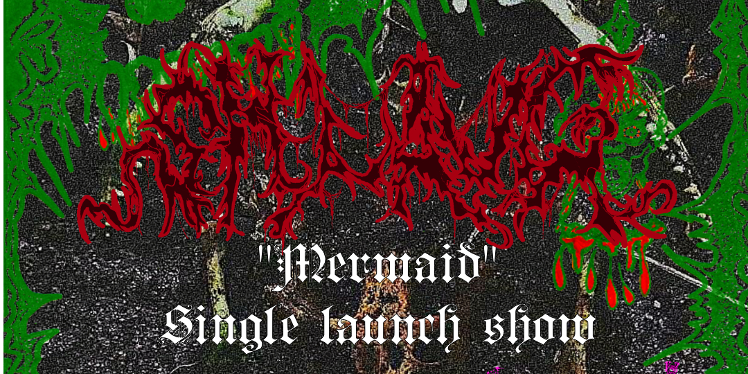 SHLAUG ‘Mermaid’ SINGLE LAUNCH w/Bludger + Froffwits + Citrus Fuzz