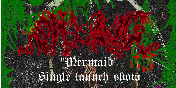 SHLAUG ‘Mermaid’ SINGLE LAUNCH w/Bludger + Froffwits + Citrus Fuzz live at The Last Chance Rock & Roll Bar - Concert poster