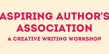 Aspiring Author's Association - A Creative Writing Workshop