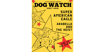 DOGWATCH - DEBUT SHOW