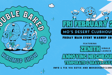 DOUBLE BAKED Warmup Show - Zenith Single Launch