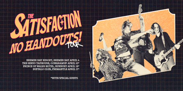 The Satisfaction live at The Prince Of Wales Hotel in Bunbury on April 18, 2026 - Concert poster
