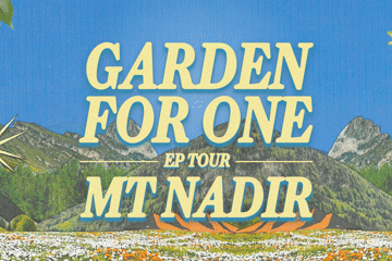 Mt. Nadir - "Garden for One" EP Tour