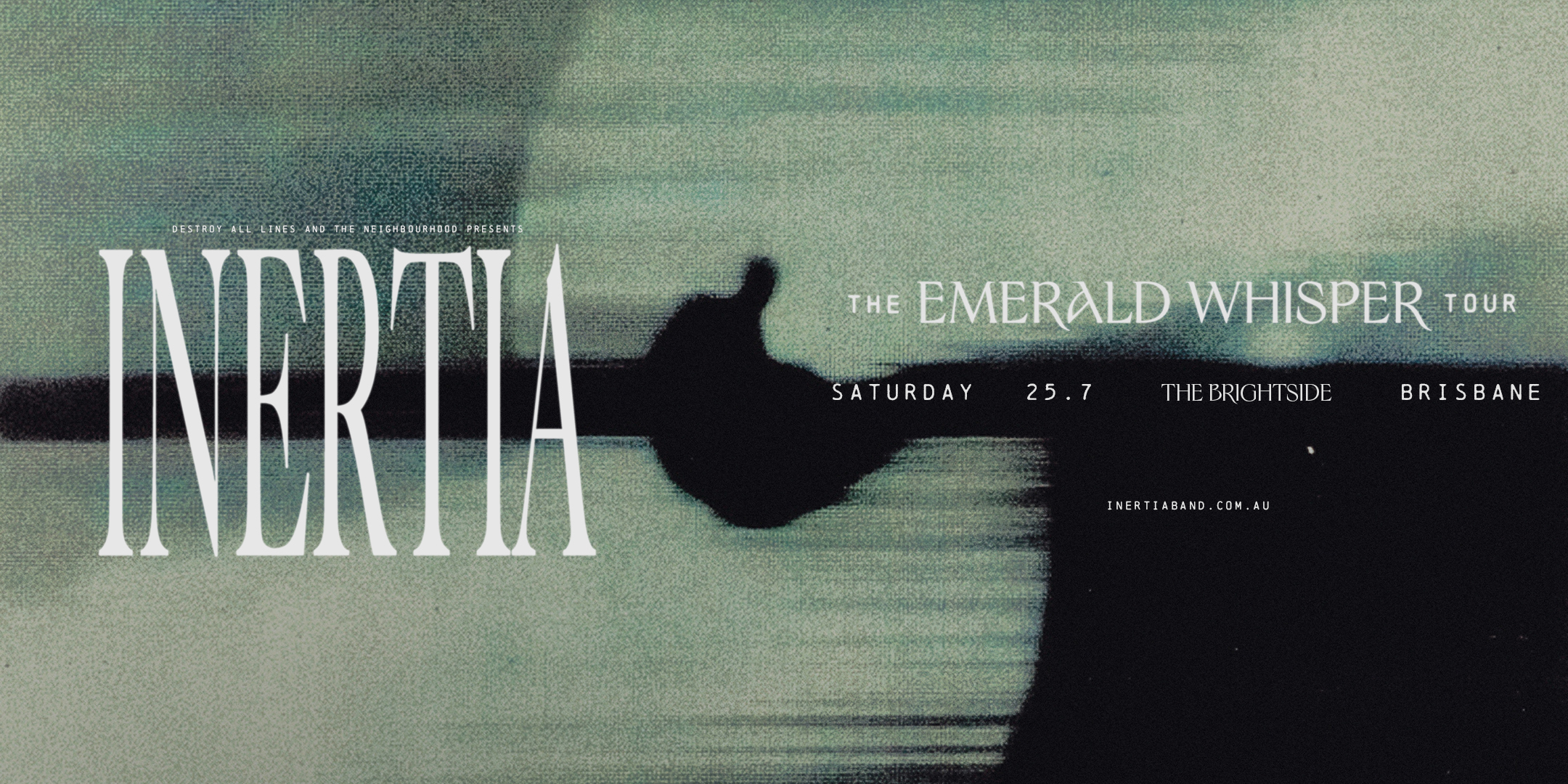 Inertia 'Emerald Whisper' Australian Tour