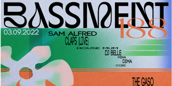 Bassment 188 ft Sam Alfred + Claps