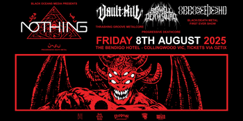 NOTHING + Vault Hill + Roswell Deathsquad + Oppose The Sun (First Ever Show) at The Bendi