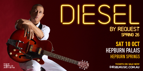 Show moved to Albury Ent Centre: DIESEL BY REQUEST SPRING '26 live at Albury Entertainment Centre - Concert poster