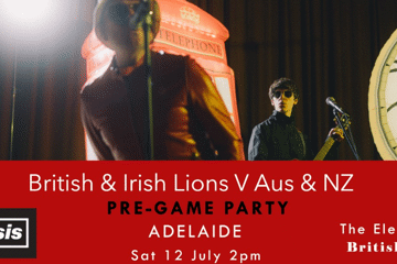 British & Irish Lions Pre-Game Party - The Elephant British Pub - ADELAIDE
