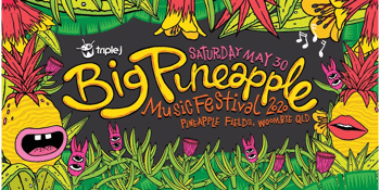 Big Pineapple Music Festival 2021