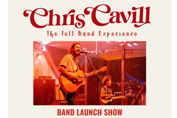 CHRIS CAVILL - EP LAUNCH TOUR