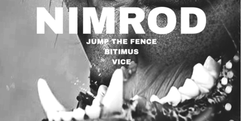 NIMROD, JUMP THE FENCE, BITIMUS & VICE