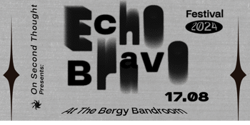 Echo Bravo Festival 2024