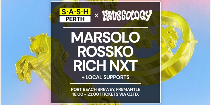 S.A.S.H & HOUSEOLOGY PRES. MARSOLO, ROSSKO & RICH NXT