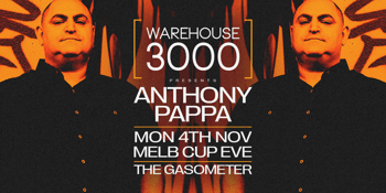 Warehouse3000 pres. Anthony Pappa