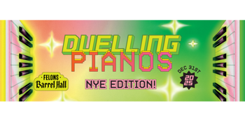 Felons Duelling Pianos NYE with Kylie Fisher & Holly Terrens