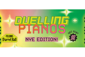 Felons Duelling Pianos NYE with Kylie Fisher & Holly Terrens