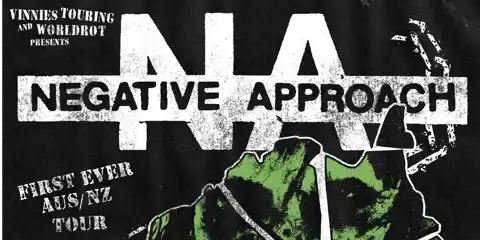 Negative Approach 2026 AUS & NZ Tour - The Tote