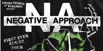 Negative Approach 2026 AUS & NZ Tour - The Tote