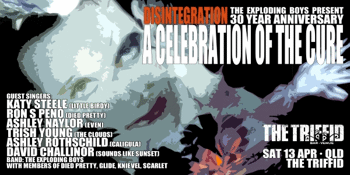 Disintegration: A Cure Celebration