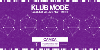 Klub Mode // Resident DJ Camza