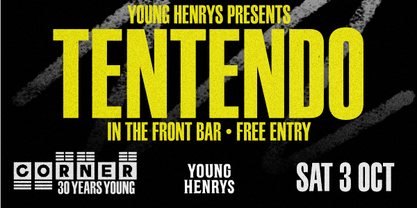 Front Bar Sessions with Tentendo (Corner 30th Birthday)