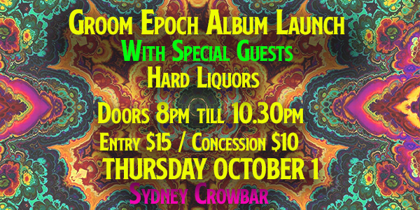 Groom Epoch - Shadow Kaleidoscope Album Launch
