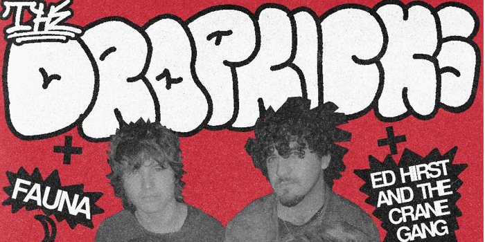 THE DROPKICKS  w/ Ed Hirst and The Crane Gang & Fauna @ LAST CHANCE