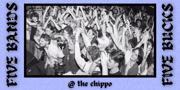 5 Bands 5 Bucks   October at The Chippo Hotel, Chippendale