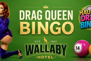 Drag Queen Bingo - Wallaby Hotel