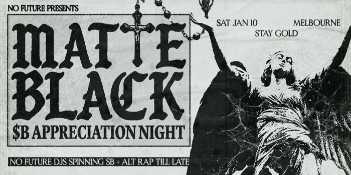 Matte Black: $B Appreciation Night - Melbourne