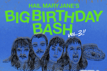 HAIL MARY JANE’S BIG BIRTHDAY BASH VOL. 3 with SCUD, MY SAFE WORD IS MURDER, BABY SHOWER and SMALLWAYS (NSW)