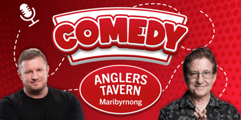 Anglers Comedy Double Headliner - Richard Stubbs & Troy Kinne