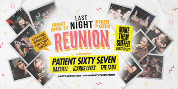 LAST NIGHT: REUNION