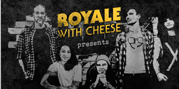 Royale with Cheese: 90s Unplugged - EVENING SHOW