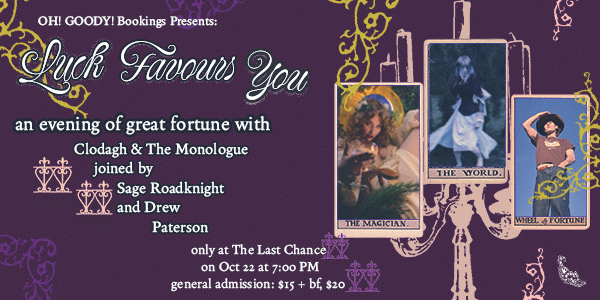 Luck Favours You - An Evening With Clodagh & The Monologue, Sage Roadknight and Drew Paterson live at The Last Chance Rock & Roll Bar - Concert poster