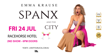 EMMA KRAUSE - SPANX & THE CITY 2nd & Final Show