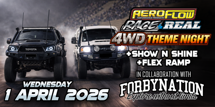 Aeroflow Race 4 Real - 4WD Theme Night X FORBY NATION