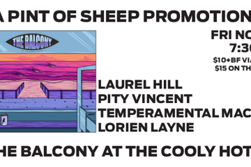 Laurel Hill, Pity Vincent, Temperamental Machine and Lorien Layne