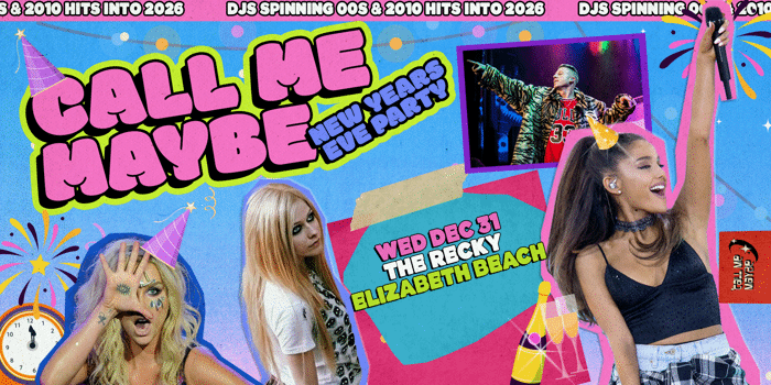 Call Me Maybe: NYE Party - Elizabeth Beach