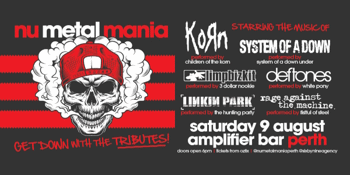 NU METAL MANIA | "Get Down With The Tributes! | PERTH