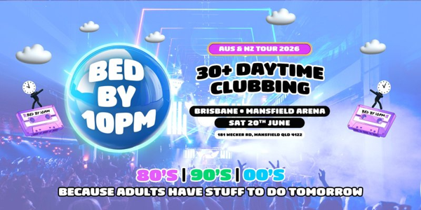 BED BY 10: The Ultimate 30+ Clubbing Experience live at Mansfield Arena - Concert poster